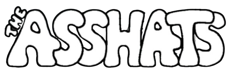 the asshats
